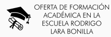 Oferta de Formación Académica en la escuela Rodrigo Lara Bonilla